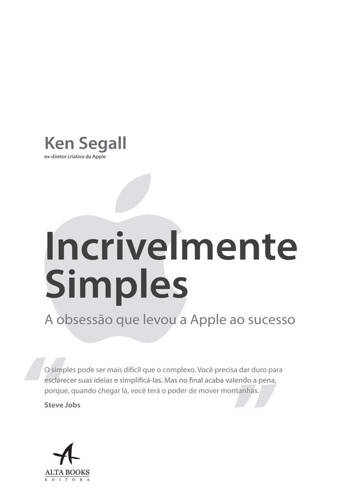 Capa de Incrivelmente Simples: A obsessão que levou a Apple ao sucesso