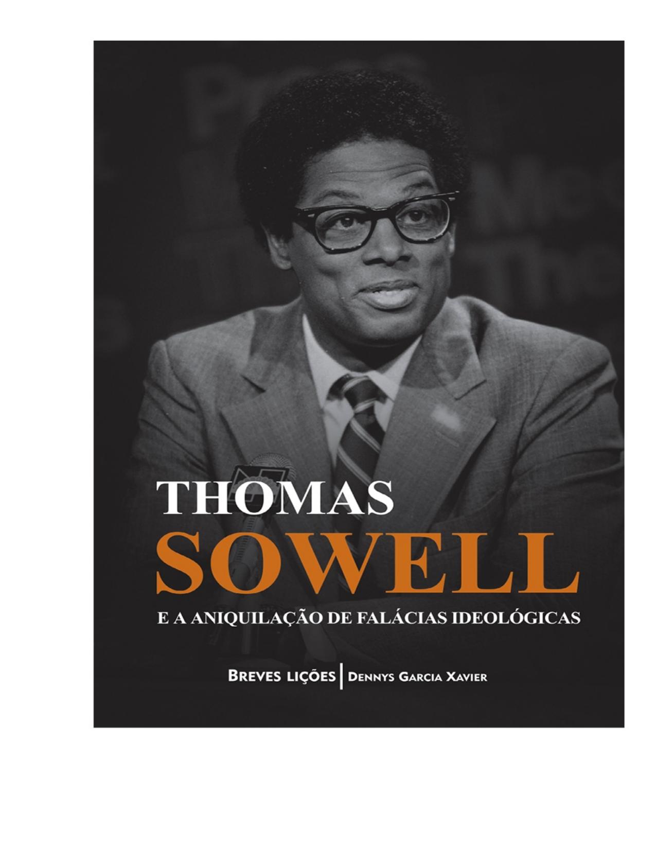 Capa de Thomas Sowell E A Aniquilação De Falácias Ideológicas